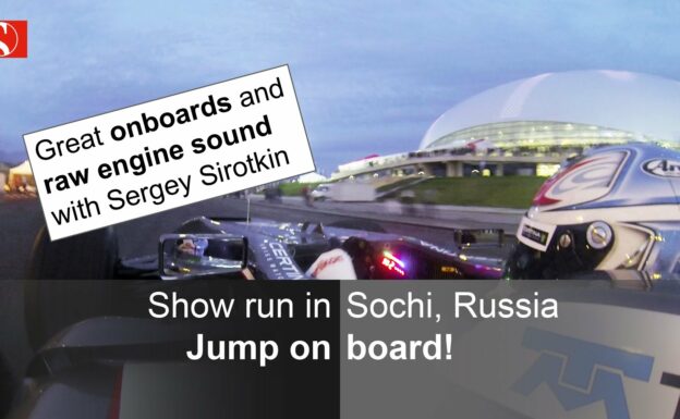 Show drive: Sergey Sirotkin in Sochi, Russia - great onboards and raw engine sound - Sauber F1 Team