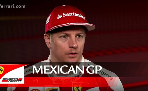 The Mexican GP with Kimi Raikkonen - Scuderia Ferrari 2016