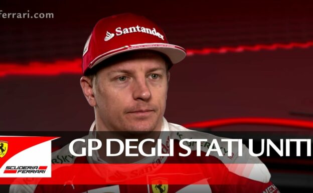 Il GP degli Stati Uniti con Kimi Raikkonen - Scuderia Ferrari 2016