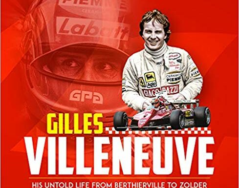 Villeneuve: His Untold Life from Berthierville to Zolder