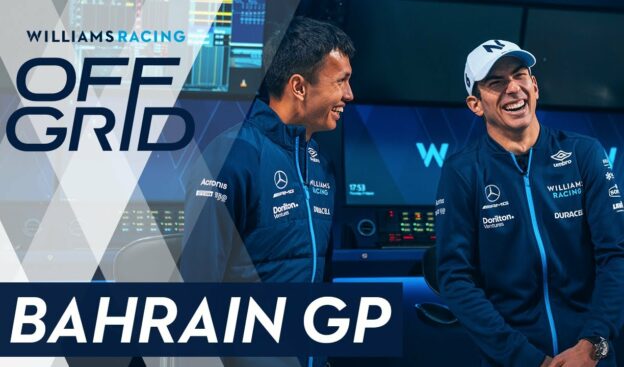 Williams: Off Grid | Bahrain GP | Williams Racing