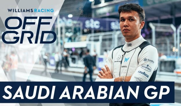 Williams: Off Grid | Saudi Arabian F1 GP